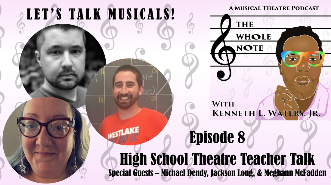 Episode 8 - High School Theatre Teacher Talk
